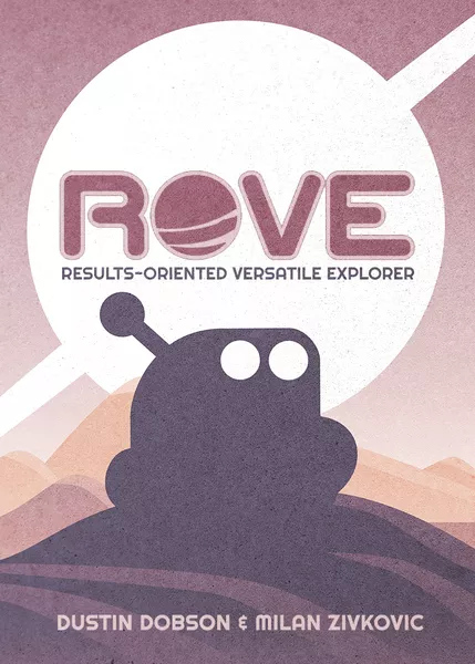 Rove: Results-Oriented Versatile Explorer (Core Solo Game)