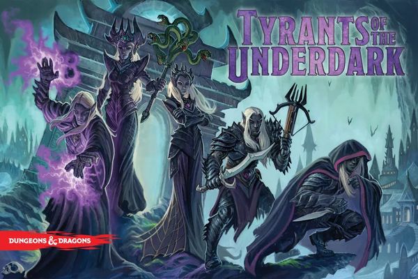 Tyrants of the Underdark 2nd Edition